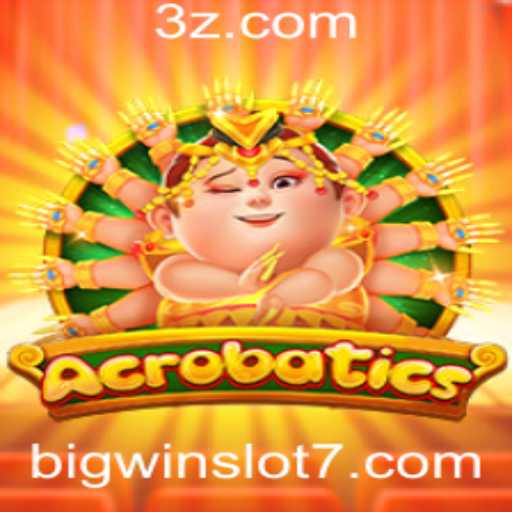 Explorando os Desafios e Emoções de Acrobatics: O Excitante Mundo do Bigwin Slot